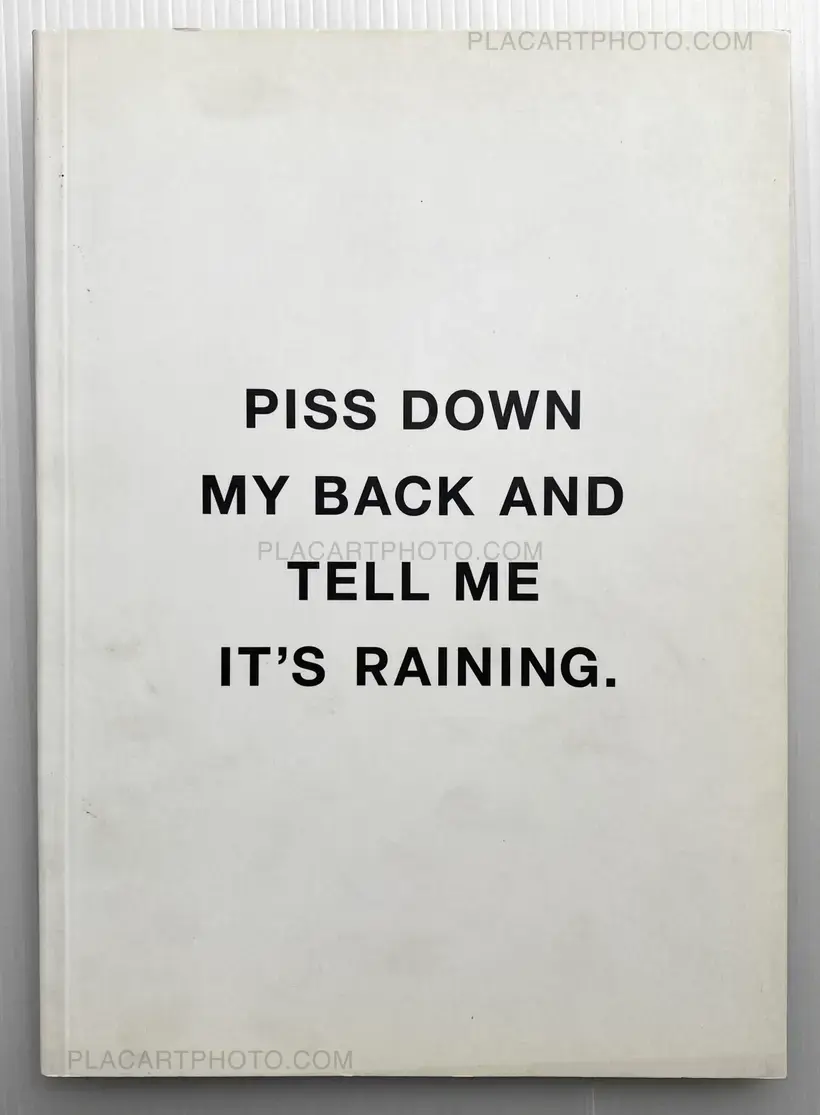 Linus Bill – PISS DOWN MY BACK AND TELL ME IT'S RAINING