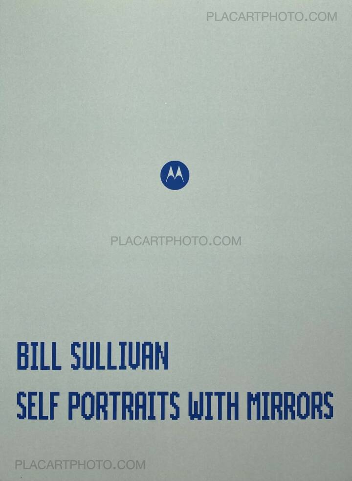 Bill Sullivan: SELF PORTRAITS WITH MIRRORS (WITH PRINT), Sun