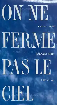 Bernard Soria – On ne ferme pas le ciel