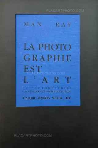 Man Ray – LA PHOTOGRAPHIE EST L'ART (SPECIAL EDITION INSCRIBED BY THE AUTHOR)