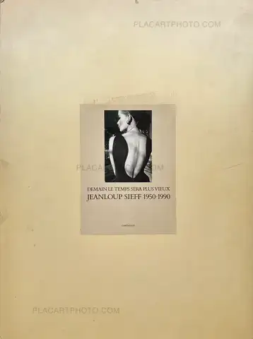 Jeanloup Sieff – DEMAIN LE TEMPS SERA PLUS VIEUX (ASSOCIATION COPY)