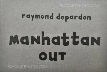 Raymond Depardon,Manhattan Out (ASSOCIATION COPY)