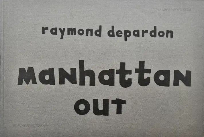Raymond Depardon – Manhattan Out (ASSOCIATION COPY)