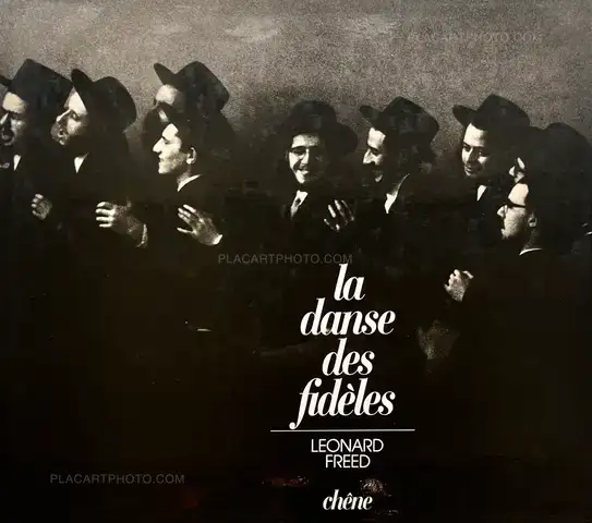 Leonard Freed – La Danse des Fidèles (ASSOCIATION COPY)