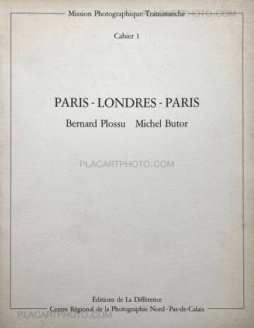 Bernard Plossu,Paris -Londres-Paris (ASSOCIATION COPY)