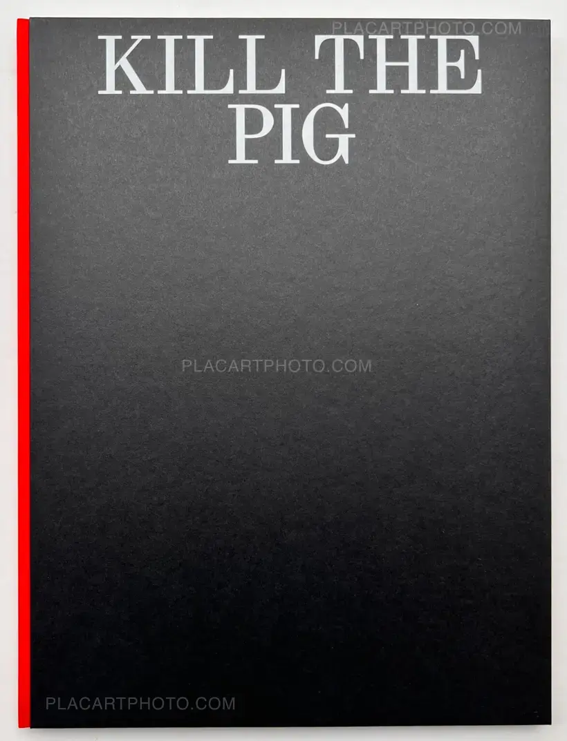 Masahisa Fukase – KILL THE PIG