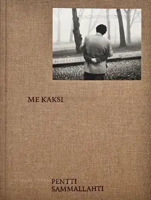 Pentti Sammallahti – ME KAKSI