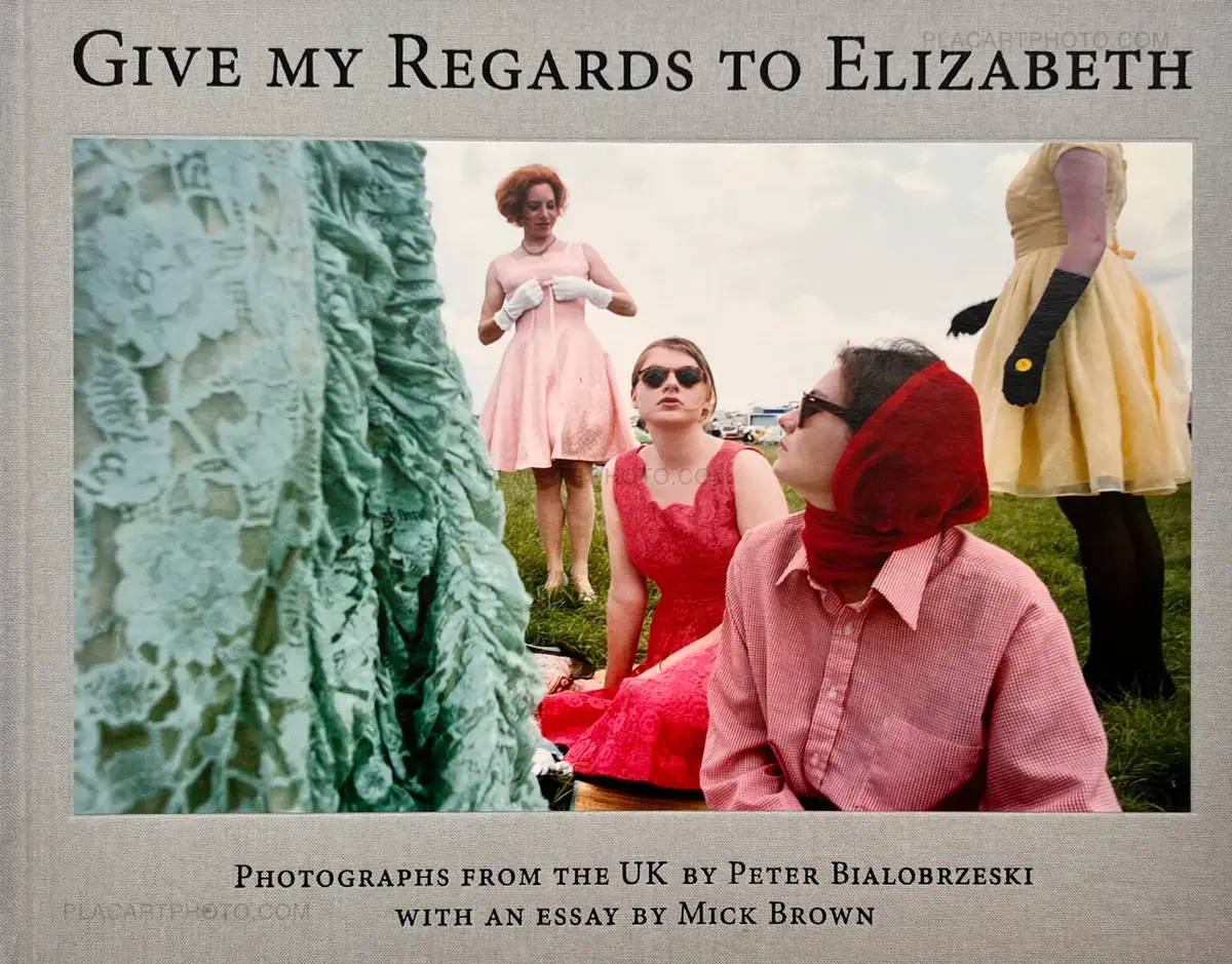 Peter Bialobrzeski, Give My Regards To Elizabeth, Dewi Lewis