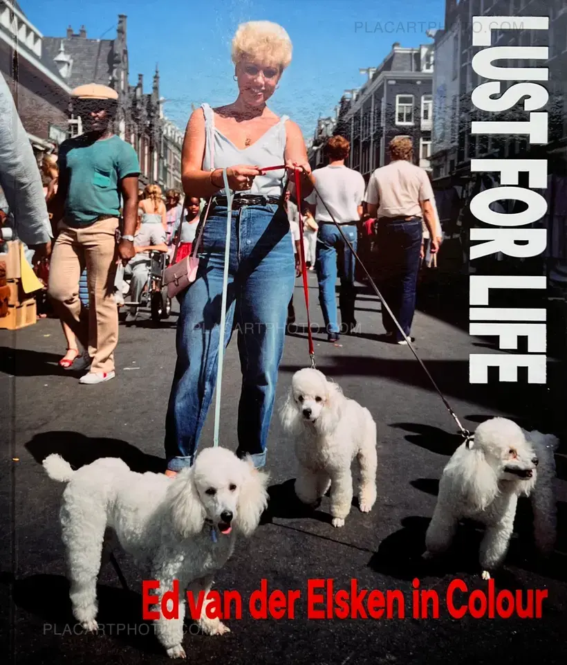 Ed van der Elsken – Lust for Life