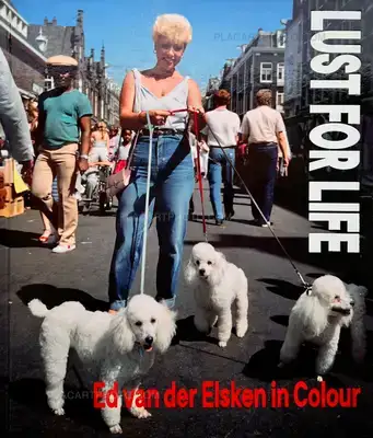 Ed van der Elsken – Lust for Life