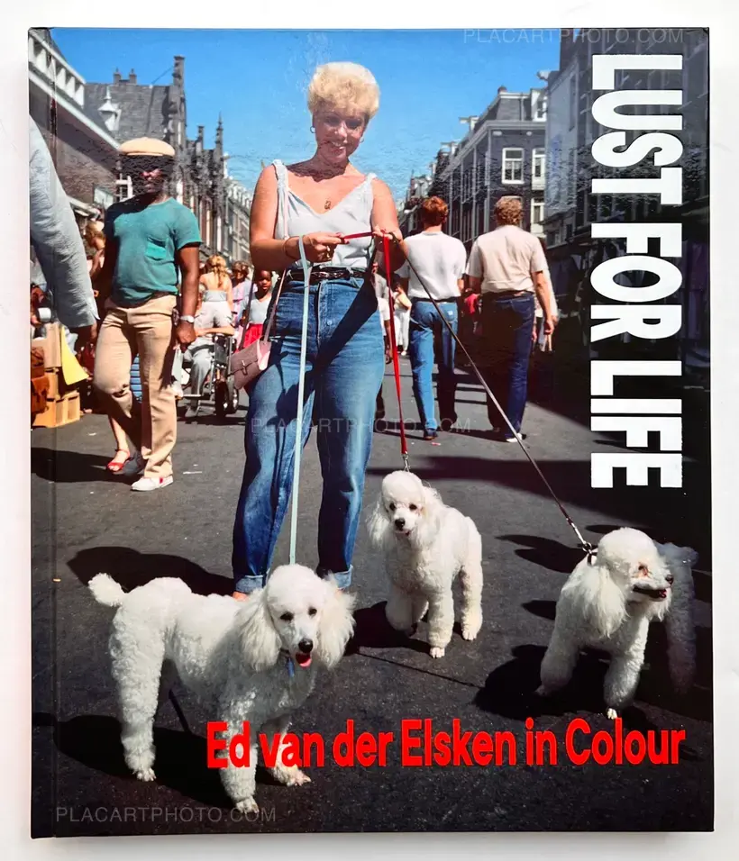 Ed van der Elsken – Lust for Life