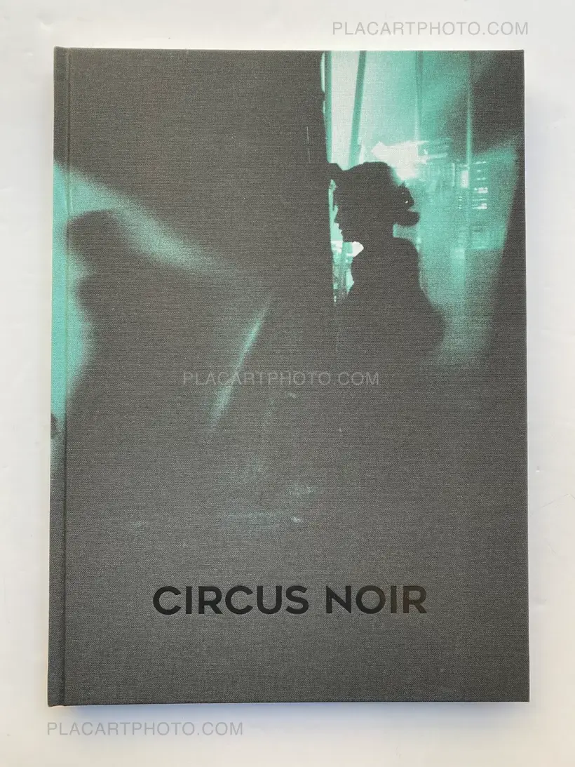 Oliver Stegmann – CIRCUS NOIR (SIGNED)
