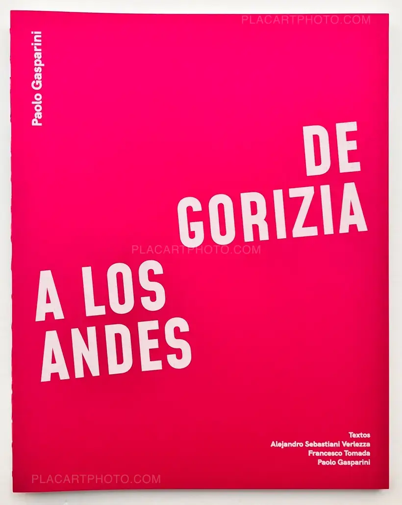 Paolo Gasparini – Da Gorizia alle Ande + PRINT (ONLY ON ORDER)
