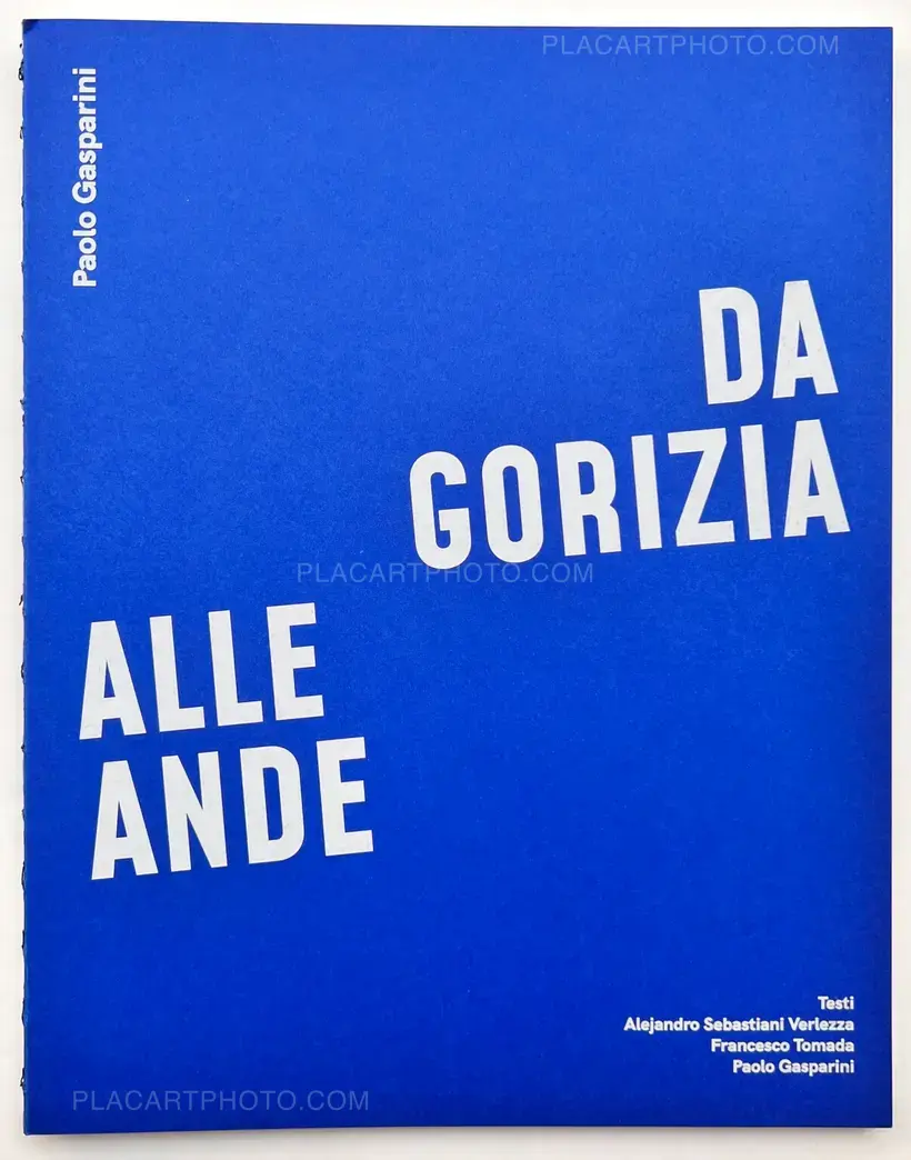 Paolo Gasparini – Da Gorizia alle Ande + PRINT (ONLY ON ORDER)