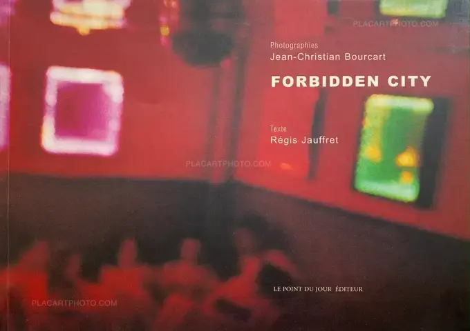 Jean-Christian Bourcart – Forbidden City