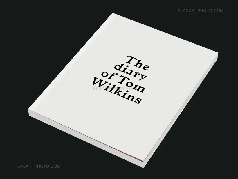 Sébastien Girard – The diary of Tom Wilkins (Ltd edt of 150 Signed)