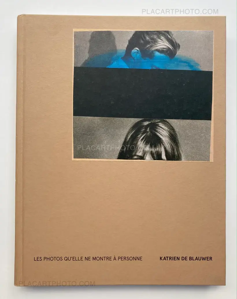 Katrien de Blauwer – Les photos qu’elle ne montre à personne