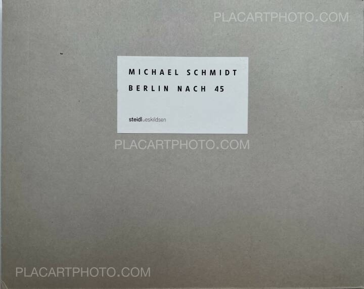 Michael Schmidt: Berlin nach 45, Steidl, 2005 | Bookshop Le Plac 