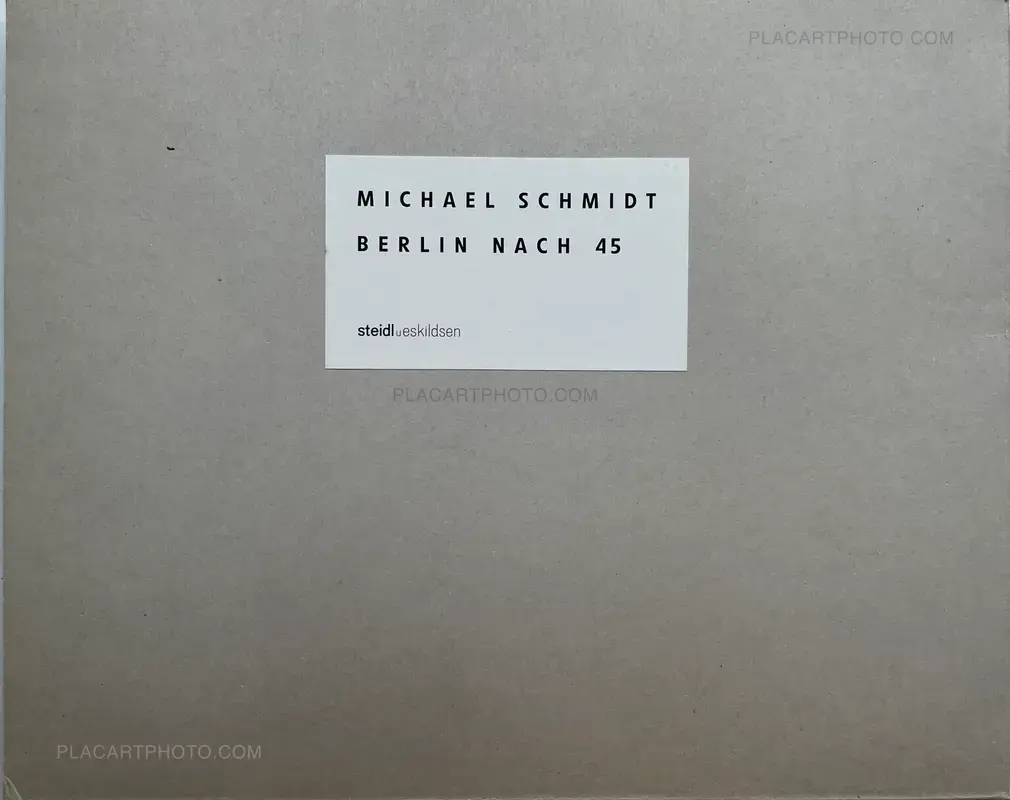 Michael Schmidt, Berlin nach 45, Steidl, 2005 | Le Plac'Art Photo Michael Schmidt, Berlin nach 45, Steidl, 2005 | Le Plac'Art Photo