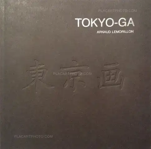 Arnaud Lemorillon – Tokyo-Ga