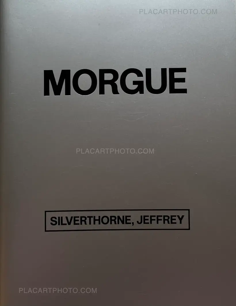Jeffrey Silverthorne – Morgue (Signed)