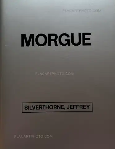 Jeffrey Silverthorne – Morgue (Signed)