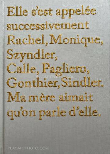 Sophie Calle,Rachel, Monique