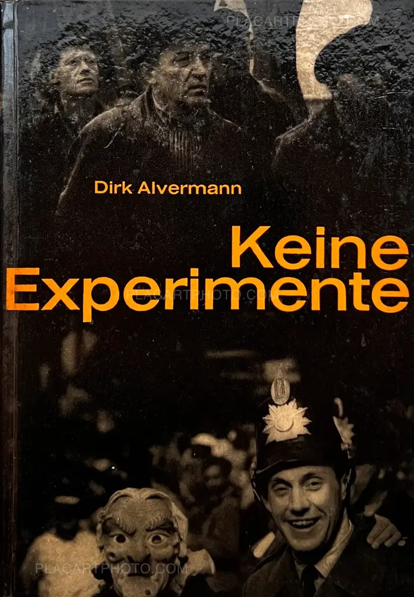 Dirk Alvermann – Keine Experimente (Signed)