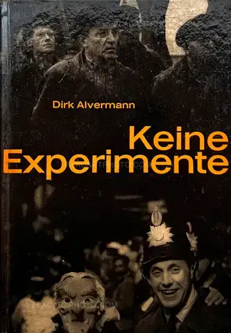Dirk Alvermann – Keine Experimente (Signed)