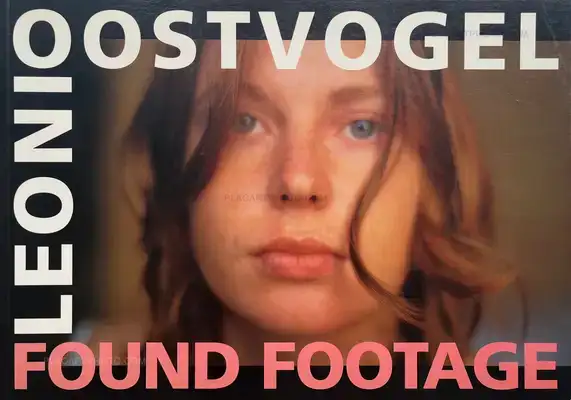 Leoni Oostvogel – Found footage 1999-2000
