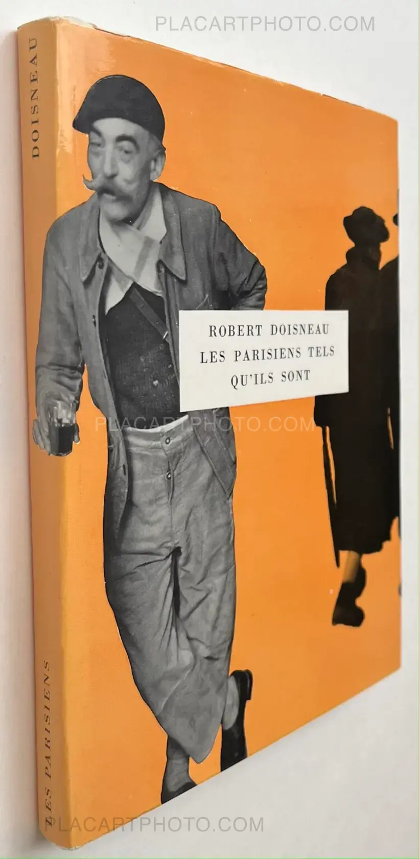 Robert Doisneau – Les Parisiens Tels Qu'Ils Sont