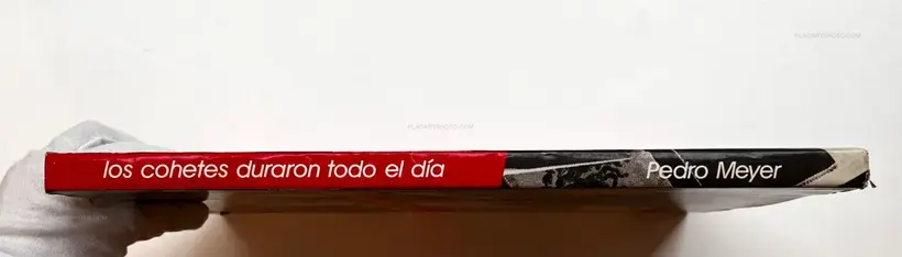 Pedro Meyer – Los Cohetes duraron todo el dia