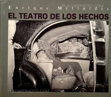 Enrique Metinides,El Teatro de los Hechos