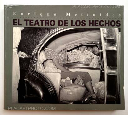Enrique Metinides,El Teatro de los Hechos Enrique Metinides,El Teatro de los Hechos