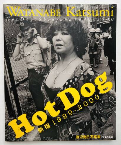 Katsumi Watanabe,Hot Dog Shinjuku 1999-2000