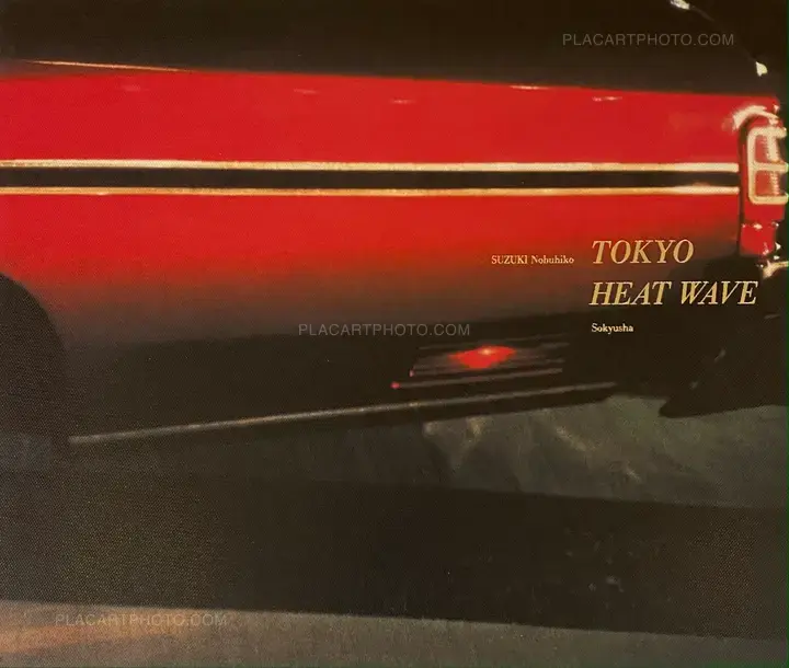 Nobuhiko Suzuki: TOKYO HEAT WAVE (SIGNED), Sokyusha, 2022