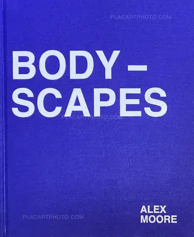 Alex Moore – BODYSCAPES