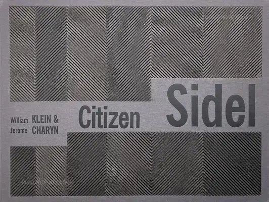 William Klein – CITIZEN SIDEL (SIGNED EDT OF 80)