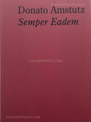 Donato Amstutz,Semper Eadem (SIGNED)