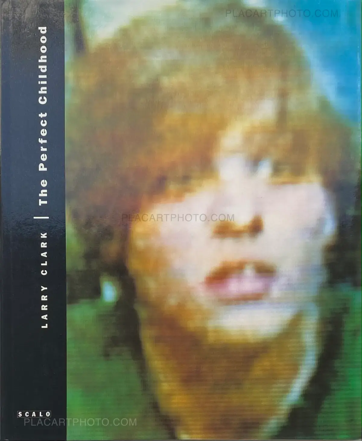 Larry Clark, The Perfect Childhood (SIGNED), Scalo, 1995 | Le Plac