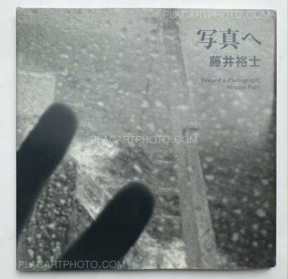 Hiroshi Fujii,Toward a Photograph