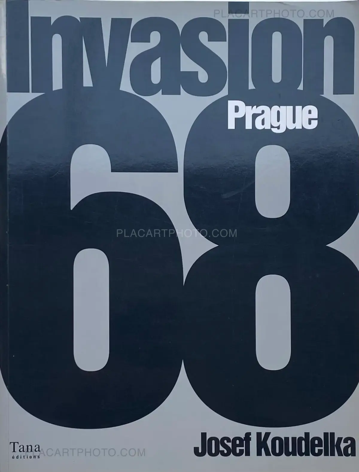 Josef Koudelka, Invasion Prague 68, Tana éditions , 2008 | Le Plac