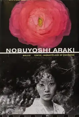 Nobuyoshi Araki – Shijyo: Tokyo Marketplace of Emotions