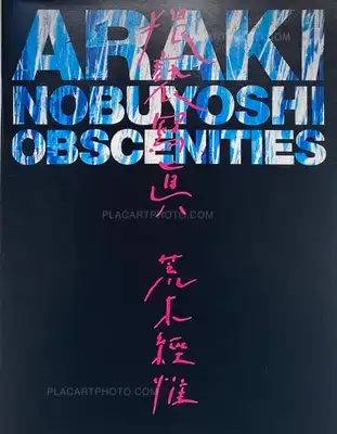 Nobuyoshi Araki – Waisetsu Shashin (Obscenities)
