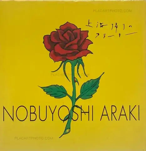 Nobuyoshi Araki – Shanhai-Gaeri no Araki (Anarchy Coming Back from Shanghai)