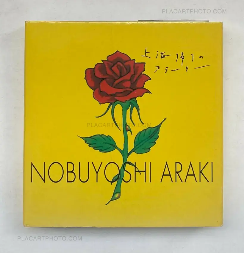 Nobuyoshi Araki – Shanhai-Gaeri no Araki (Anarchy Coming Back from Shanghai)