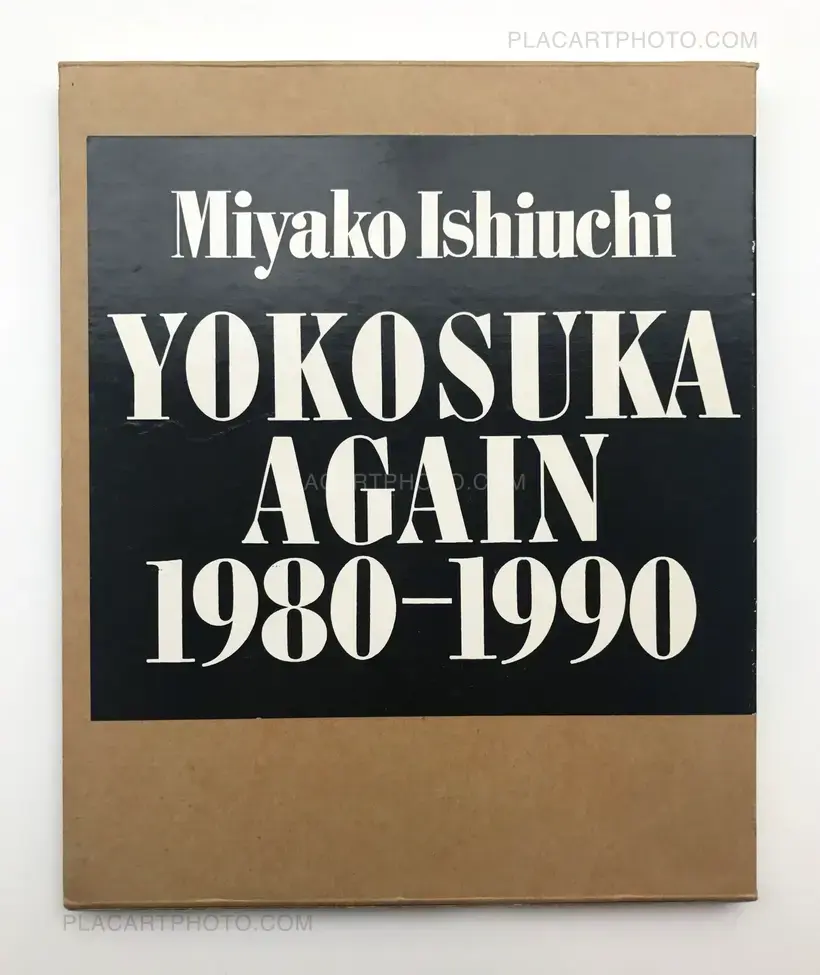 Miyako Ishiuchi – YOKOSUKA AGAIN 1980-1990 (SIGNED)