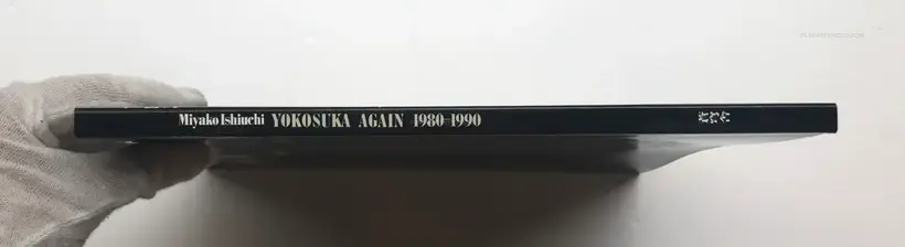 Miyako Ishiuchi – YOKOSUKA AGAIN 1980-1990 (SIGNED)