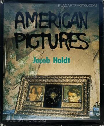 Jacob Holdt ,American Pictures: A Personal Journey Through the American Underclass