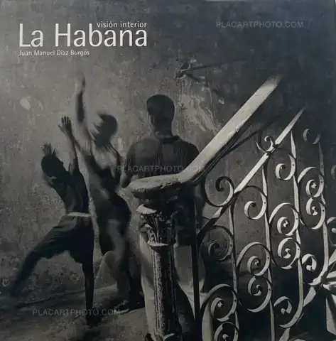Juan Manuel Díaz Burgos  – La Habana. Visión interior
